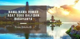 Nama Nama Rumah Adat Suku Bali Dan Budayanya