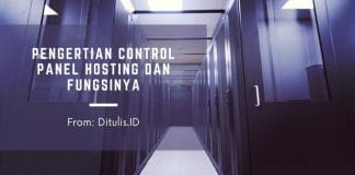 pengertian control panel hosting dan fungsinya