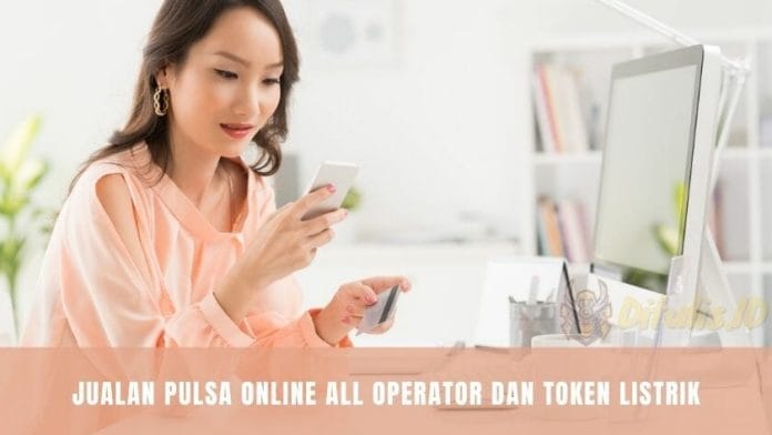 Jualan Pulsa Online All Operator Dan Token Listrik