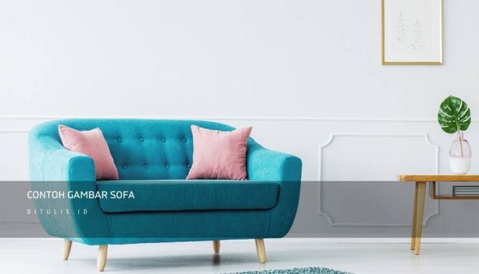 Contoh Gambar Sofa | Ditulis.id