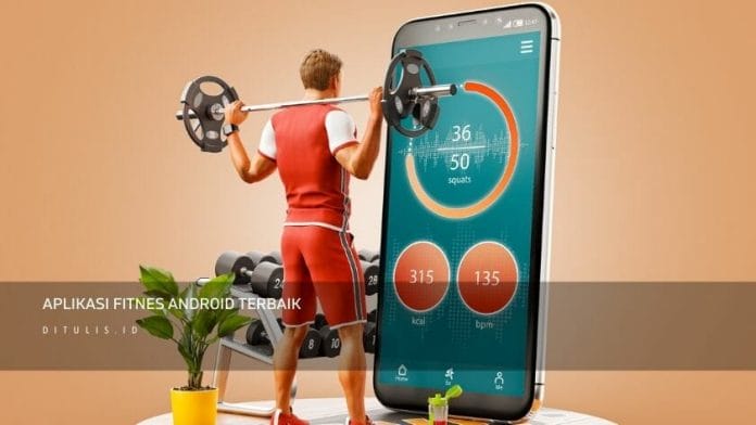 Aplikasi Fitnes Android Terbaik