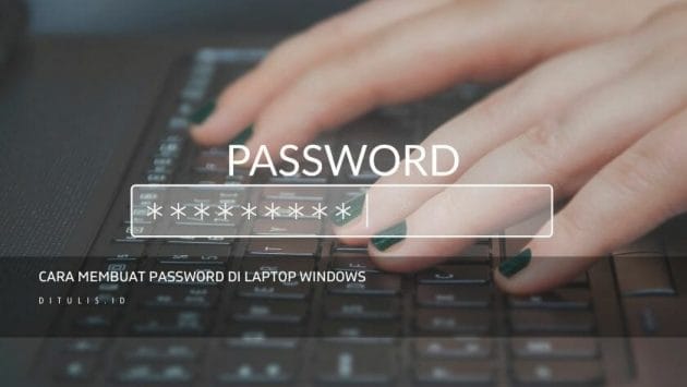 Cara Membuat Password Di Laptop Windows