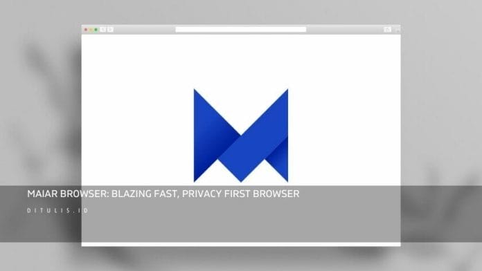 Maiar Browser Blazing Fast Privacy First Browser