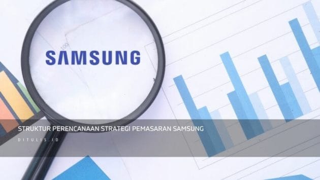 Struktur Perencanaan Strategi Pemasaran Samsung