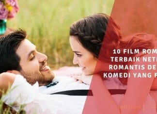 10 Film Romance Terbaik Netflix Romantis Dengan Komedi Yang Fresh