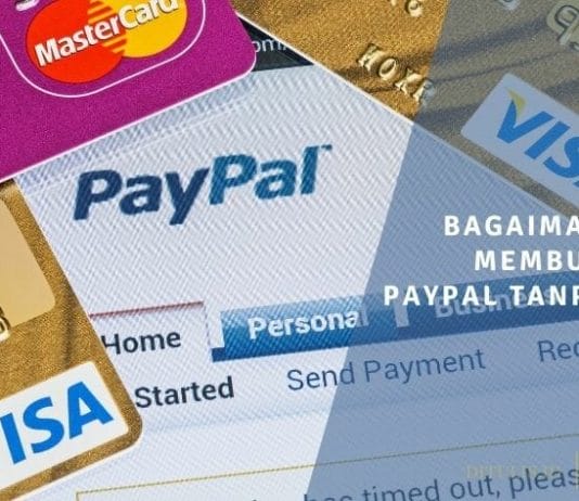 Bagaimana Cara Membuat Akun Paypal Tanpa Kartu Kredit