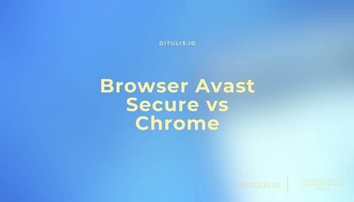 Browser Avast Secure Vs Chrome