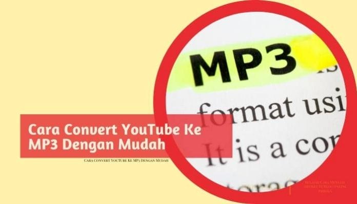 cara convert youtube ke mp3 dengan mudah