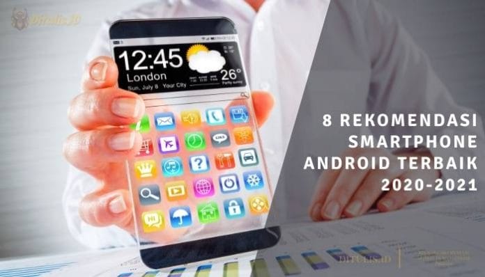 8 rekomendasi smartphone android terbaik 2020 2021