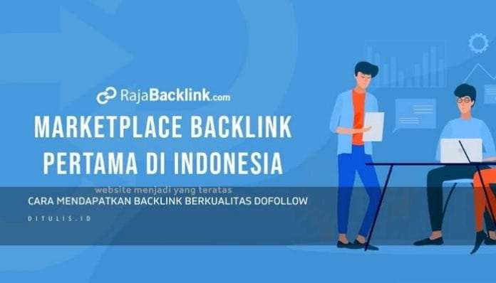 Cara Mendapatkan Backlink Berkualitas Dofollow
