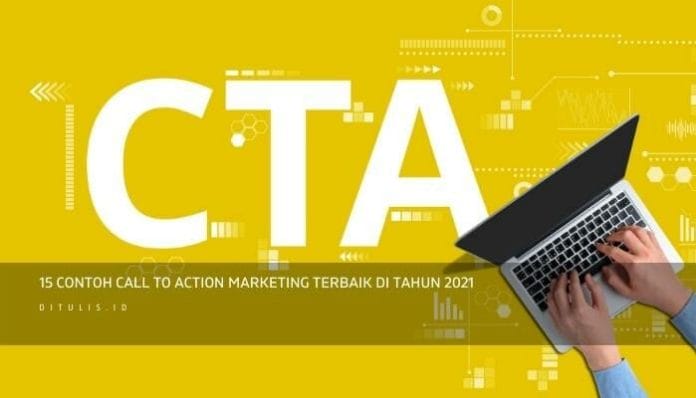 15 Contoh Call To Action Marketing Terbaik Di Tahun 2021