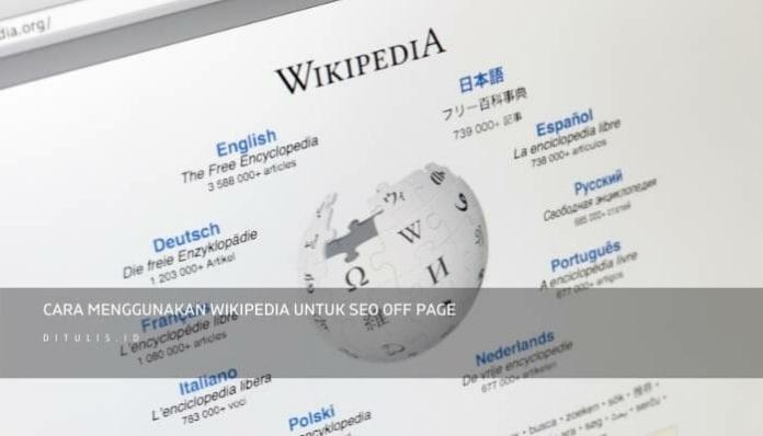 Cara Menggunakan Wikipedia Untuk Seo Off Page