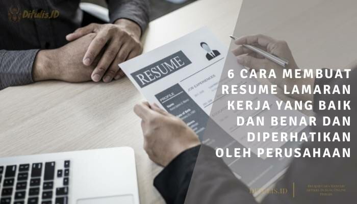 6 Cara Membuat Resume Lamaran Kerja Yang Baik Dan Benar Dan ...