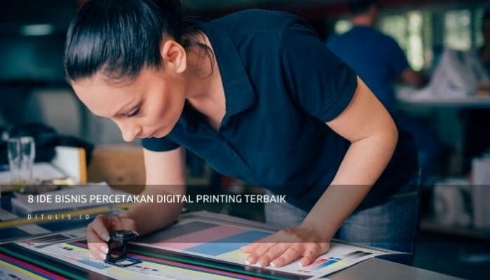 8 Ide Bisnis Percetakan Digital Printing Terbaik