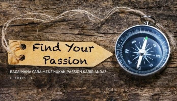 Bagaimana Cara Menemukan Passion Kita Pada Karir