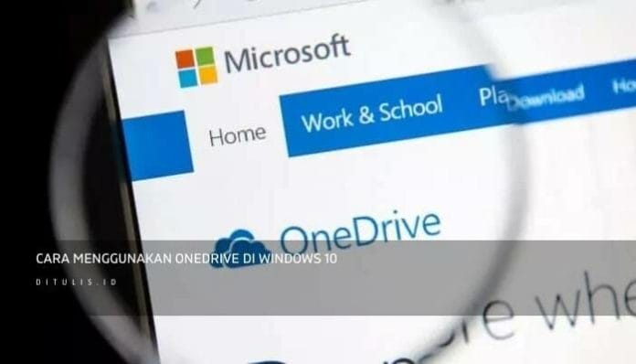 Cara Menggunakan Microsoft Onedrive Di Windows 10