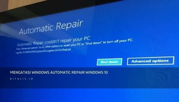 Cara Mengatasi Windows Automatic Repair Windows 10 2 Mengatasi Windows Automatic Repair Windows 10