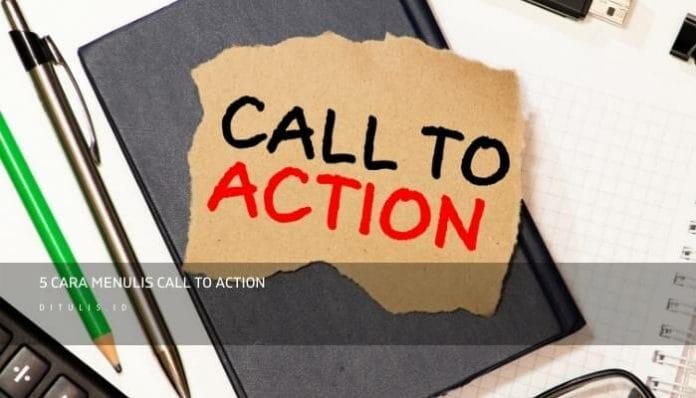 5 Cara Menulis Call To Action