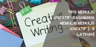 Tips-Menulis-Kreatif-Bagaimana-Memulai-Menulis-Kreatif-9-Latihan