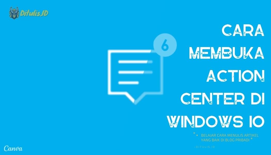 Cara Membuka Action Center di Windows 10 Ditulis.ID