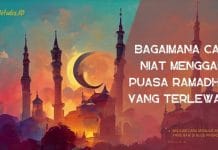 Bagaimana Cara Niat Mengganti Puasa Ramadhan yang Terlewat