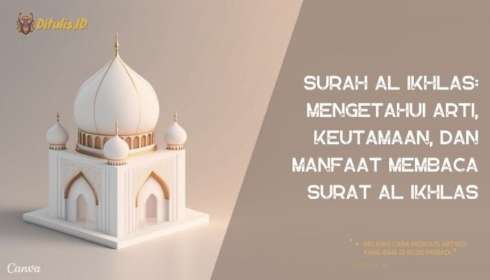 Keutamaan Membaca Surah Al-Ikhlas